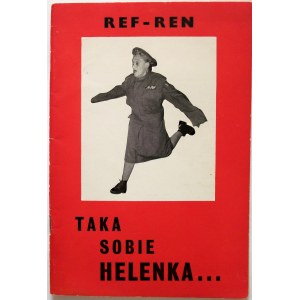 KONAESKI FELIKS. [REF - REN]. Taka sobie Helenka...(Kartki z pamiętnika). Londyn 1963. Nakładem autora