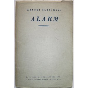 SŁONIMSKI ANTONI. Alarm. Wydanie drugie powiększone. London 1940. Wyd. M. I. Kolin (Publishers) LTD