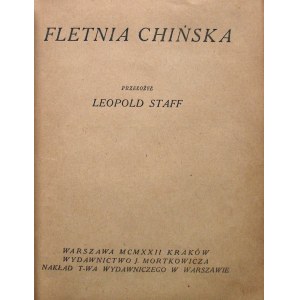 FLETNIA CHIŃSKA. Przełożył Leopold Staff. W-wa 1922. Wyd. J. Mortkowicza. Druk. Naukowa. Format 11/14 cm. s