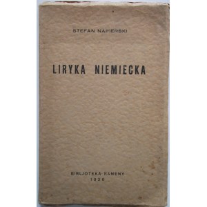 NAPIERSKI STEFAN. Liryka niemiecka. [Lublin] 1936. Biblioteka Kameny. Druk. „Kultura” w Chełmie Lubelskim
