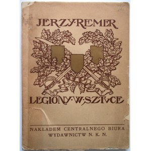 REMER JERZY. Legiony w sztuce. Wystawa w Pałacu Sztuk Pięknych w Krkowie 1916. Kraków 1916. Nakł