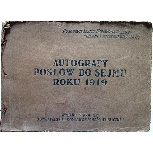 AUTOGRAFY POSŁÓW DO SEJMU ROKU 1919. Posłowie Sejmu Ustawodawczego - biednej dziatwie Warszawy