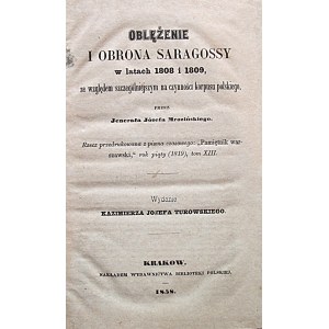 MROZIŃSKI JÓZEF. Oblężenie i obrona Saragossy w latach 1808 i 1809