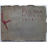 POLSKA W ROKU 1914 - 15. Zeszyt 1 - Pobojowisko. W-wa 1915. Druk. Zakł Graf. B. Wierzbicki i S-ka