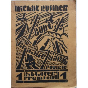 RUSINEK MICHAŁ. „Bunt w krainie maszyn”. Kraków [1927/1928]. Nakł