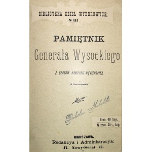 WYSOCKI JÓZEF. Pamiętnik Generała Wysockiego z czasów kampanii węgierskiej. (Z ilustracyami). W-wa 1899. Wyd