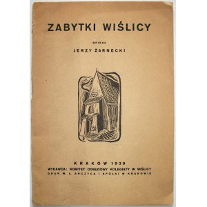 ŻARNECKI JERZY. Zabytki Wiślicy. Opisał [...]. Kraków 1939. Wydawca : Komitet Odbudowy Kolegiaty w Wiślicy