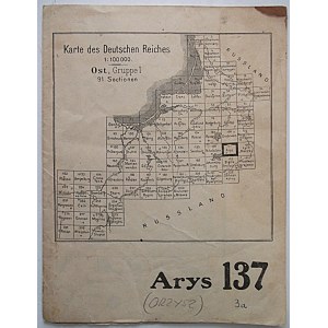 ARYS [ORZYSZ]. 137. Karte des Deutschen reiches. Ost, Gruppe I. 91 Sectionen. [Berlin].Druck 1915