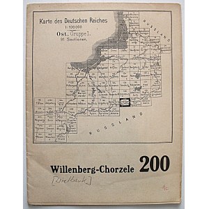 WILLENBERG [Wielbark] - CHORZELE. 200. Karte des Deutschen Reiches. Ost, Gruppe I. 91 Sectionen.[Berlin] 1915