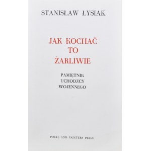 Łysiak Stanisław - Jak kochać to żarliwie.