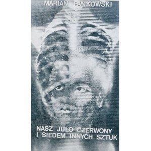 Pankowski Marian - Nasz Julo czerwony i siedem innych sztuk.