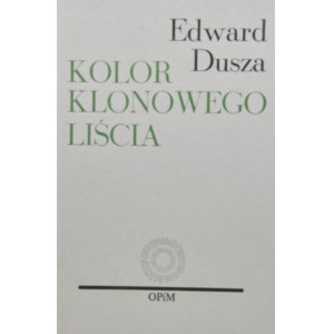 Dusza Edward - Kolor klonowego liścia.