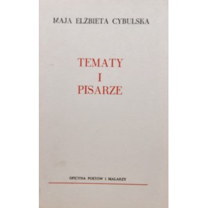 Cybulska Maja Elżbieta - Tematy i pisarze.