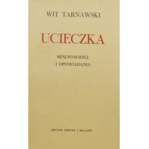 Tarnawski Wit - Ucieczka.