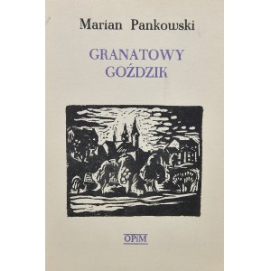 Pankowski Marian - Granatowy goździk.