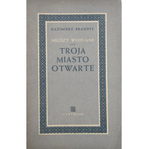 Brandys Kazimierz - Troja miasto otwarte.