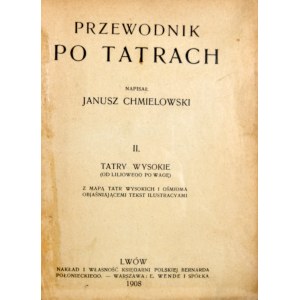 Chmielowski Janusz - Przewodnik po Tatrach.