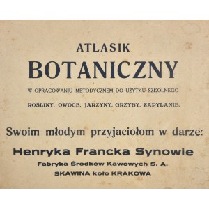 Atlasik botaniczny w opracowaniu metodycznem do użytku szkolnego.
