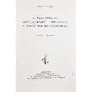 Gliwic Hipolit - Międzynarodowa współzależność ekonomiczna a polska polityka gospodarcza.