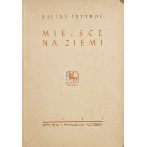 Przyboś Julian - Miejsce na ziemi.