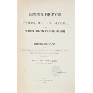 Jodko-Narkiewicz Witold - Geschichte und System des utopischen Socialismus in der polnischen Emigration der 30er und 40er Jahre.