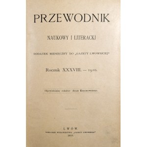 Przewodnik naukowy i literacki, R. XXXVIII, 1910 r.