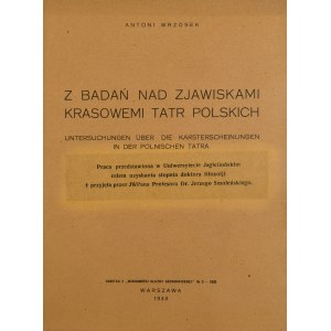 Wrzosek Antoni - Z badań nad zjawiskami krasowemi Tatr polskich.