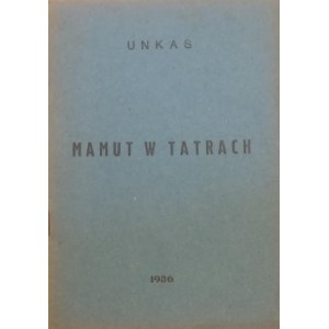 [Stachura Jan] Unkas - Mamut w Tatrach.