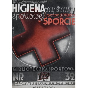 Szewczykowski Jan - Higjena zaprawy sportowej i pomoc doraźna w sporcie.
