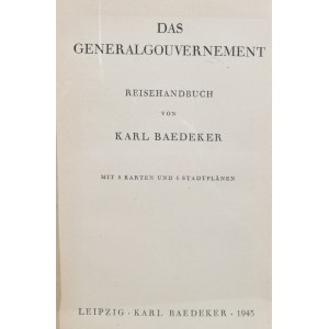 Baedeker Karl - Das Generalgouvernement.
