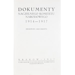Dokumenty Naczelnego Komitetu Narodowego 1914-1917.
