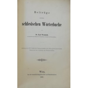 Weinhold Karl - Beiträge zu einem schlesichen Wörterbuche.