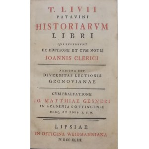 Livius Titus Patavinus - Historiarum libri qui supersunt ex editione et cum notis Ioannis Clerici
