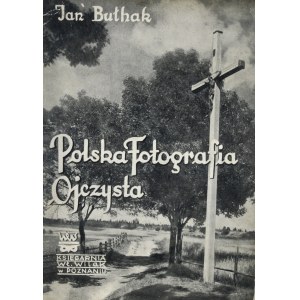 Bułhak Jan - Polska fotografia ojczysta. Poradnik fotograficzny.