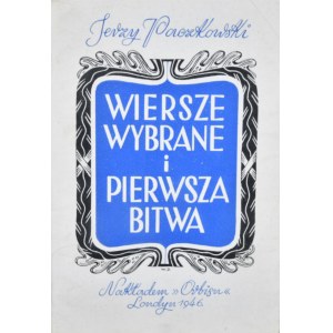 Paczkowski Jerzy - Wiersze wybrane i pierwsza bitwa.