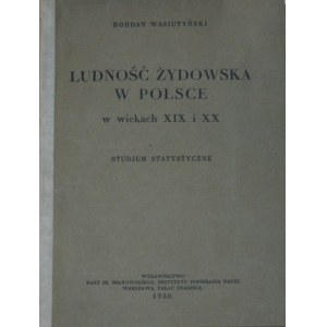 Wasiutyński Bohdan - Ludność żydowska w Polsce w wiekach XIX i XX.