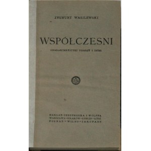 Wasilewski Zygmunt - Współcześni. Charakterystyki pisarzy i dzieł.