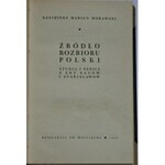 Morawski Kazimierz Marjan - Źródło rozbioru Polski. Studja i szkice z ery Sasów i Stanisławów.