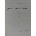 Lutosławski Wincenty - Jeden łatwy żywot. Warszawa 1933. Odręczna dedykacja autora, dat.: 23 czerwca 1938.