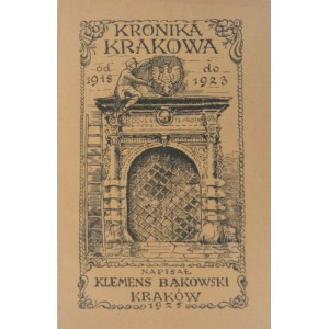 Bąkowski Klemens - Kronika Krakowa z lat 1918-1923.