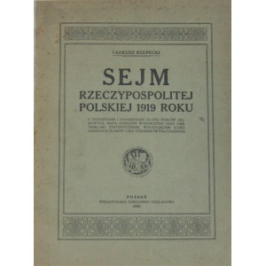 Rzepecki Tadeusz - Sejm Rzeczypospolitej Polskiej 1919 roku.
