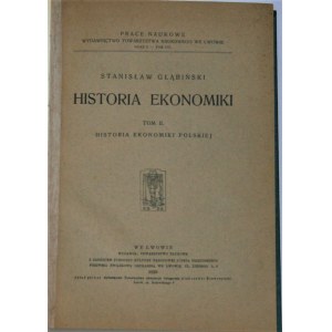 Głąbiński Stanisław - Historia ekonomiki. T.II: Historia ekonomiki polskiej.