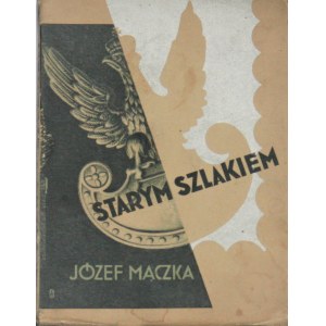 Mączka Józef - Starym szlakiem.