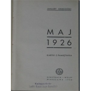 Grzędziński January - Maj 1926. Kartki z pamiętnika.