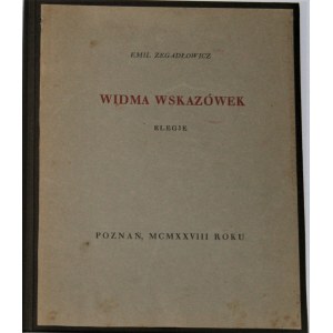 Zegadłowicz Emil - Widma wskazówek. Elegje.