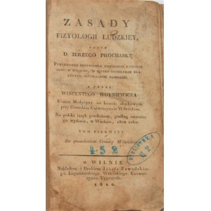 Prochaska Jerzy - Zasady fizyologii ludzkiey... Wilno 1810 Nakł. i Druk. Józefa Zawadzkiego.