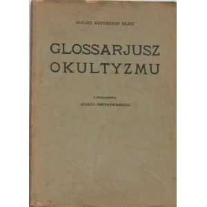 Gleic Alojzy Krzysztof - Glossarjusz okultyzmu.