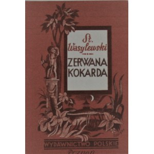 Wasylewski Stanisław - Zerwana kokarda