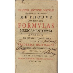 Nicolai Ernst Anton - Methodus Concinnandi Formulas Medicamentorum Exemplis Ad Medici Quondam Illustris Friderici Hoffmanni Mentem Accomodatis Illustrata