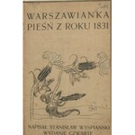 Wyspiański Stanisław - Warszawianka. Pieśń z roku 1831. Wyd. 4. Kraków 1903.